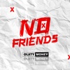 No Friends (feat. The Legend) - Single