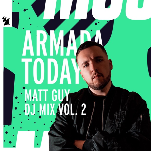 Armada Today: Matt Guy Vol. 2 (DJ Mix)
