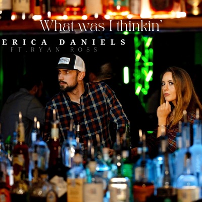 What Was I Thinkin' - Single