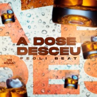 A Dose Desceu - Single - MC Feoli