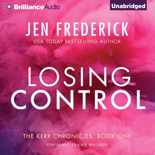 Losing Control: Kerr Chronicles, Book 1 (Unabridged) cover