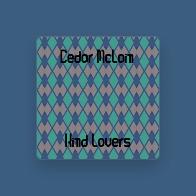 Listen to Cedar McLain, watch music videos, read bio, see tour dates & more!
