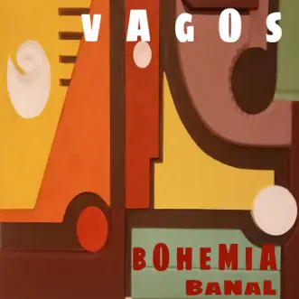 Bohemia Banal by Vagos album reviews, ratings, credits