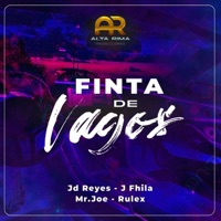 Finta De Vagos (feat. JD Reyes, J Fhila, Mr.Joe & Rulex) - Single - Alta Rima