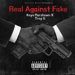 Real Against Fake (feat. Troy G) - Single