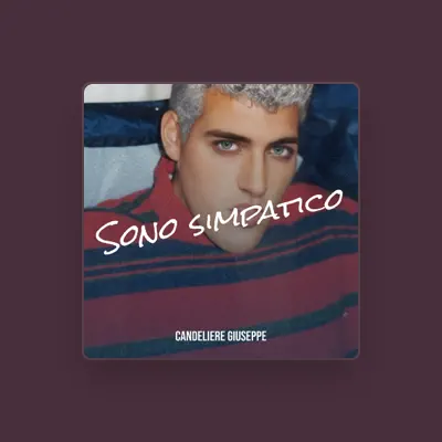 Listen to Candeliere giuseppe, watch music videos, read bio, see tour dates & more!