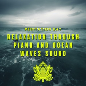 Relaxation through Piano and Ocean Waves Sound