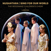 Nusantara (Sing for Our World) - The Resonanz Children's Choir, Libera, Dominic Ferris & Elwin Hendrijanto