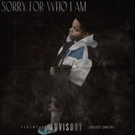 Sorry For Who I Am Royce1k