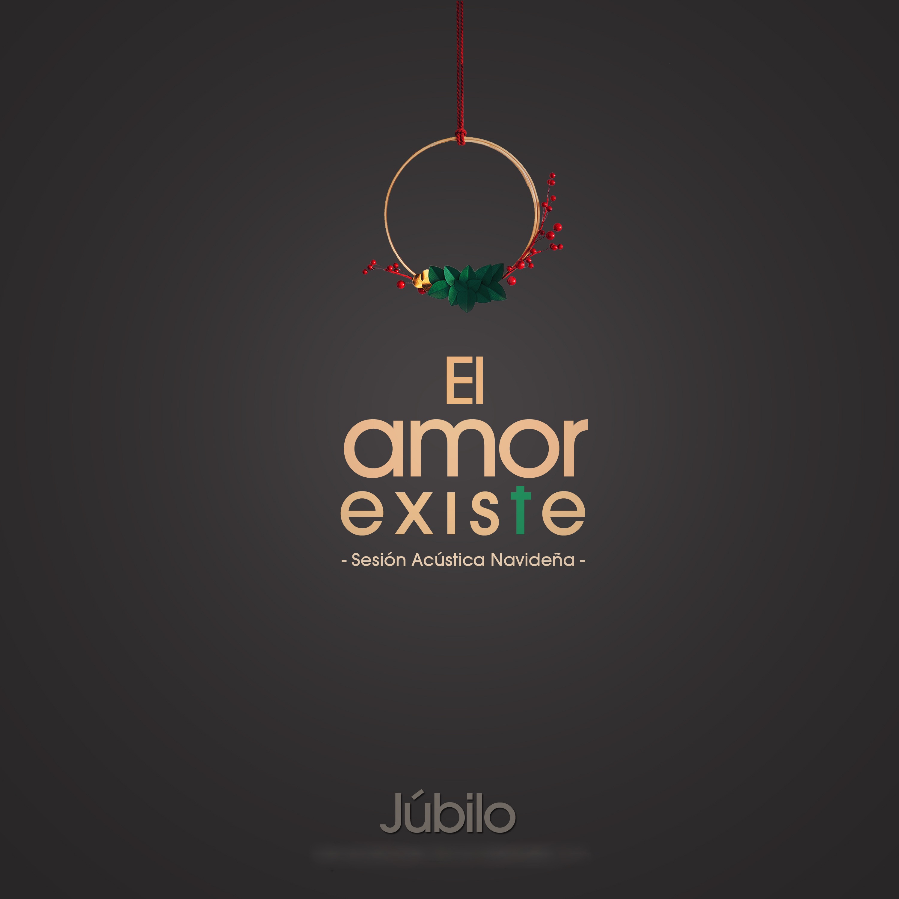 El Amor Existe (Sesión Acústica Navideña) - Single
