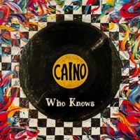 Who Knows - Caino