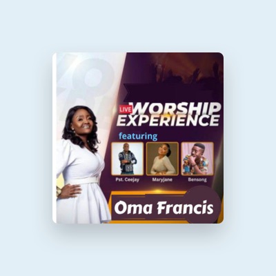 Listen to Oma Francis, watch music videos, read bio, see tour dates & more!