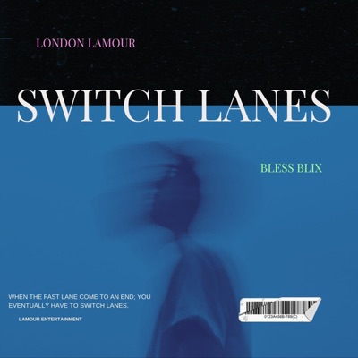 Switch Lanes (feat. Bless Blix) - Single