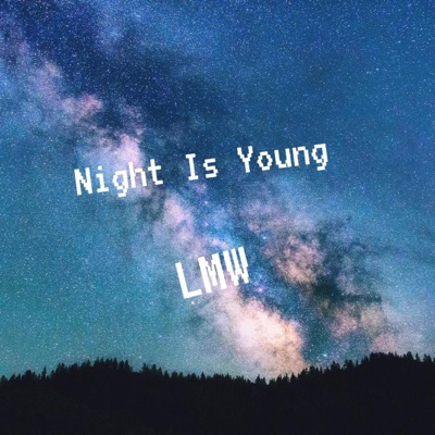 Night Is Young - Single