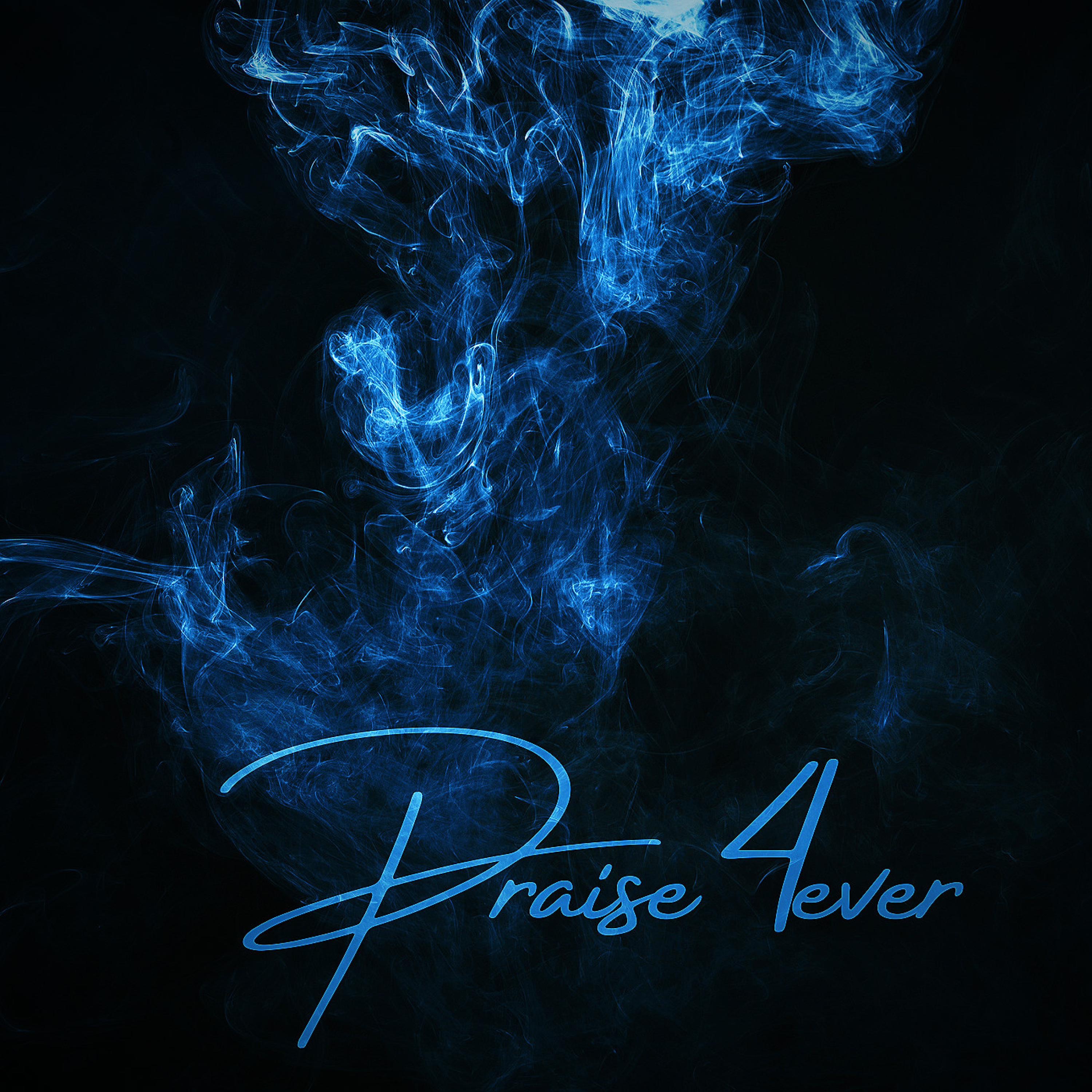 Praise 4ever