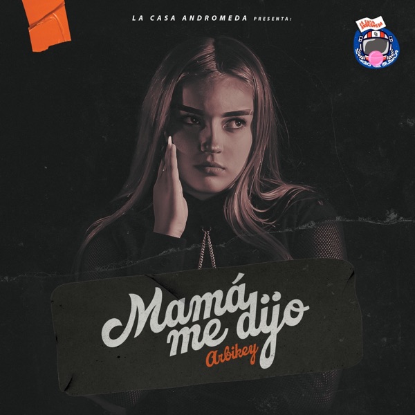 Mamá me dijo (feat. Arbikey)