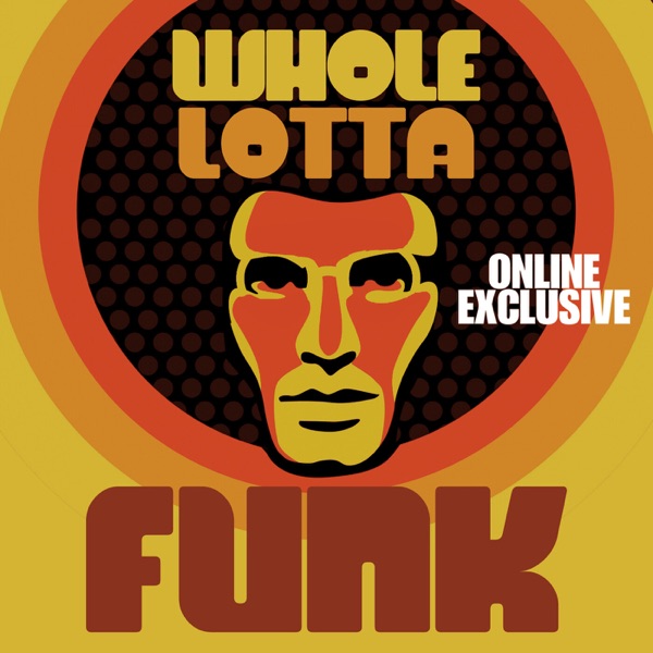 Whole Lotta Funk