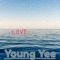 L.O.V.E - Young Yee lyrics
