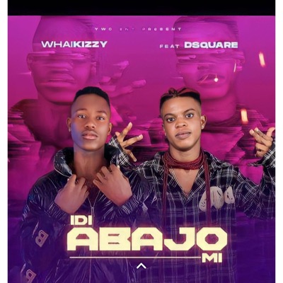 Idi abajo mi (feat. Ywc whaikizzy) - Single