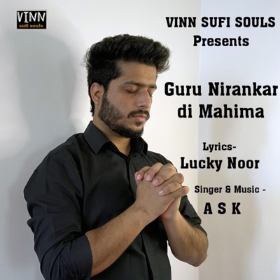 Guru Nirankar Di Mahima (feat. Lucky Noor & A S K) - Single