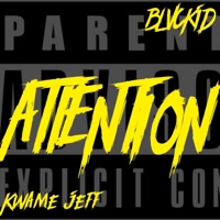 ATTENTION (feat. KWAME JEFF) - Single - Blvckid