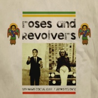 Roses and Revolvers - Single - 13th Ward Social Club