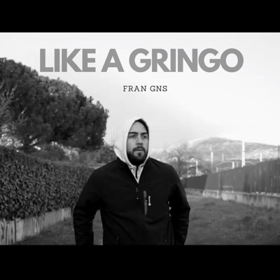 Like a gringo - Single