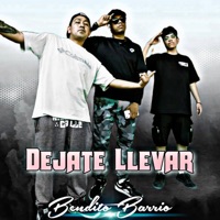 Déjate Llevar - Single - Bendito Barrio