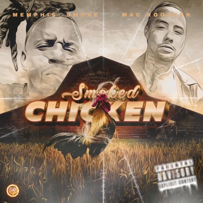 Smoked Chicken (feat. Memphis Smoke) - Single