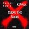 Clear the Scene (feat. K Pi$tol) - Treezy YA DIG lyrics