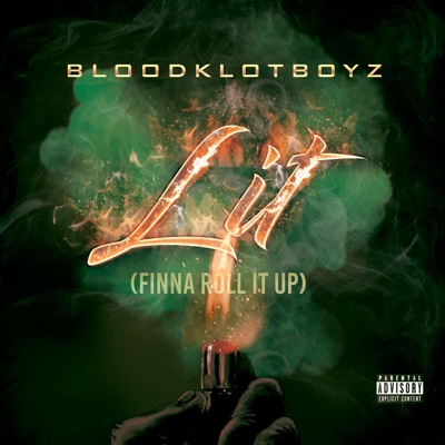 Lit (Finna Roll It Up) - Single