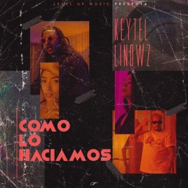 como lo haciamos (feat. Linowz) Keytel