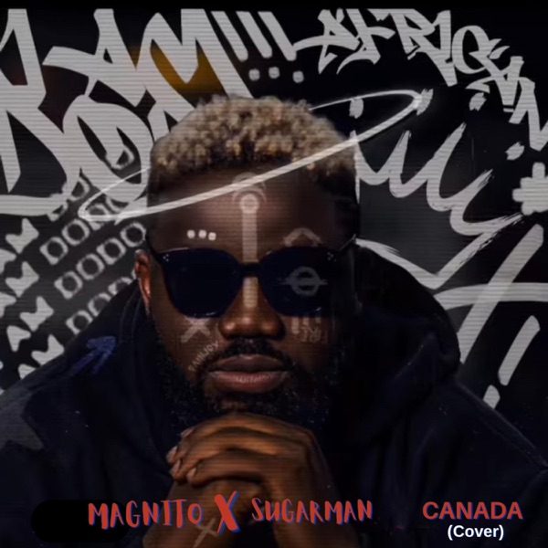 Canada cover (feat. Magnito & Sugarman)