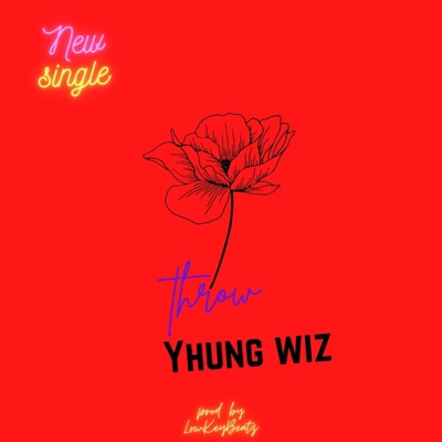Yhung Wiz-THROW - Single