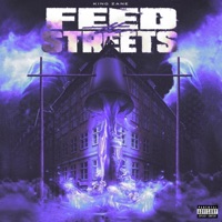 Feed the Streets - Single - King Zane