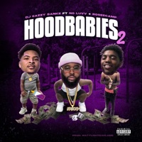 Hood Babies 2 (Radio Edit) - Single - DJ Eazzy Bankz, NoLuvv & Rosee Camp