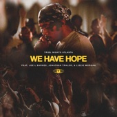 We Have Hope (feat. Joe L Barnes, Jonathan Traylor & Lizzie Morgan) artwork