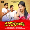 Aamku Kalana Pagala - Single