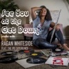 See You at the Get Down (feat. Bob Baldwin &amp; The PR Experience)