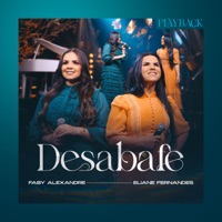 Desabafe (Playback) [feat. Eliane Fernandes] - Single - Faby Alexandre
