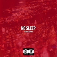 No Sleep - Single - Mavah & Bri-C