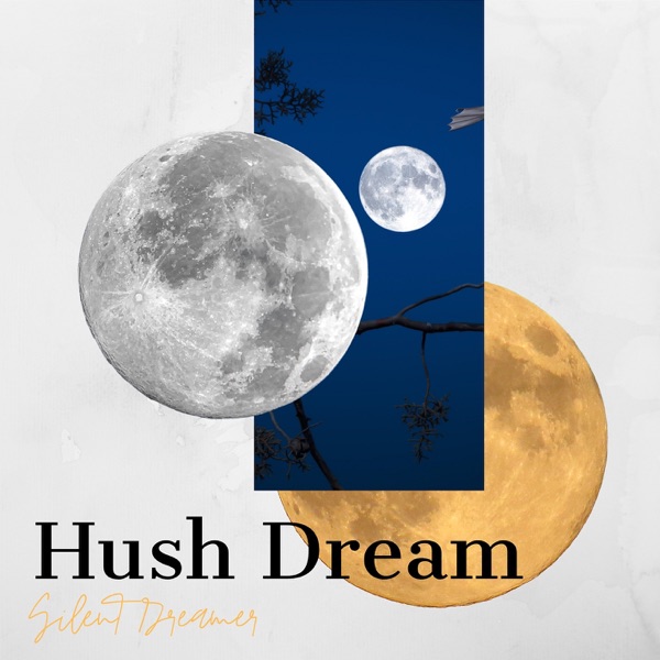 Hush Dream - EP