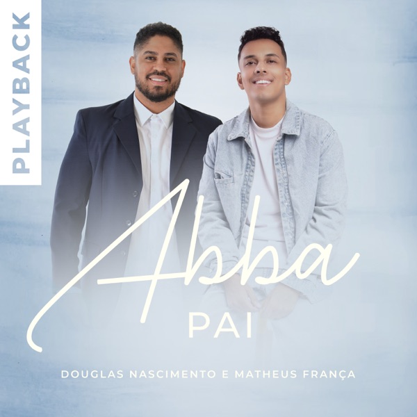 Abba Pai (Playback) [feat. Matheus França]