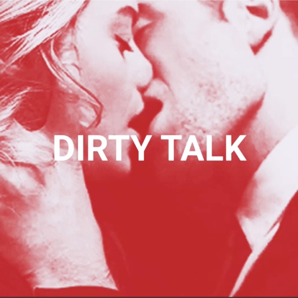 Dirty Talk