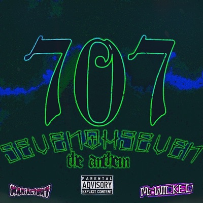 707 (The ANTHEM) (feat. McWicked) - Single