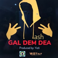 Gal Dem Dea - Single - Mash P