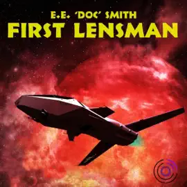 First Lensman (Unabridged)