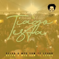 Deixa O Meu Som Te Levar - Single - Tiago Testa