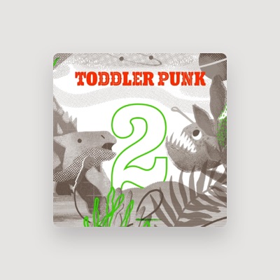 Listen to Toddler Punk, watch music videos, read bio, see tour dates & more!