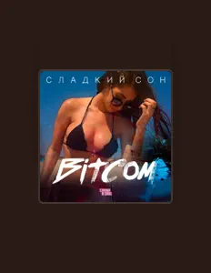 收听 BitCom、观看音乐视频、阅读小传、查看巡演日期等 ！